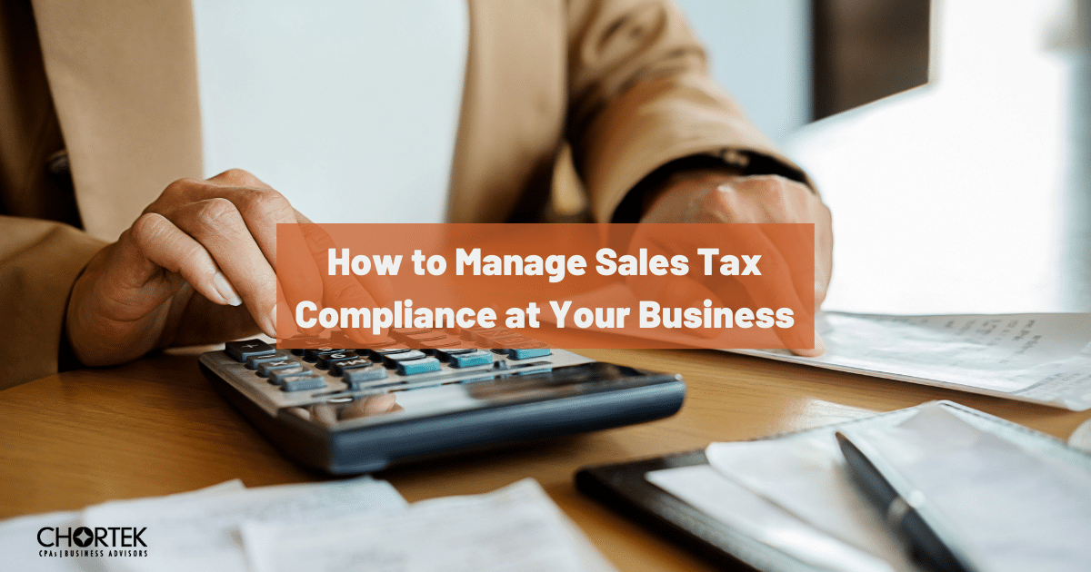 How to Manage Sales Tax Compliance at Your Business