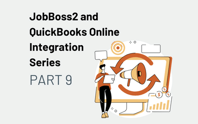 JobBOSS2 and QuickBooks Online Integration Series feature image introducing the series.